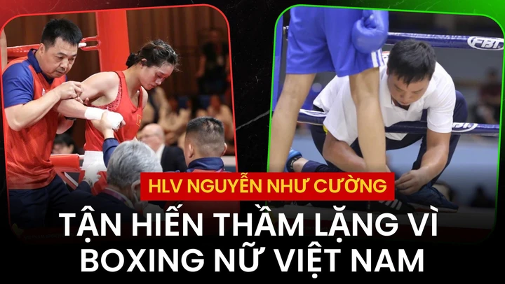 HLV Nguyễn Như Cường: Tận hiến thầm lặng vì boxing nữ Việt Nam