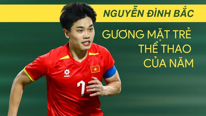 Nguyễn Đình Bắc: Gương mặt trẻ thể thao của năm