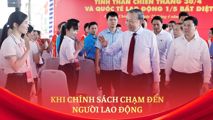Khi chính sách chạm đến người lao động