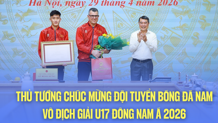 Thủ tướng chúc mừng đội tuyển bóng đá nam vô địch giải U17 Đông Nam Á 2026