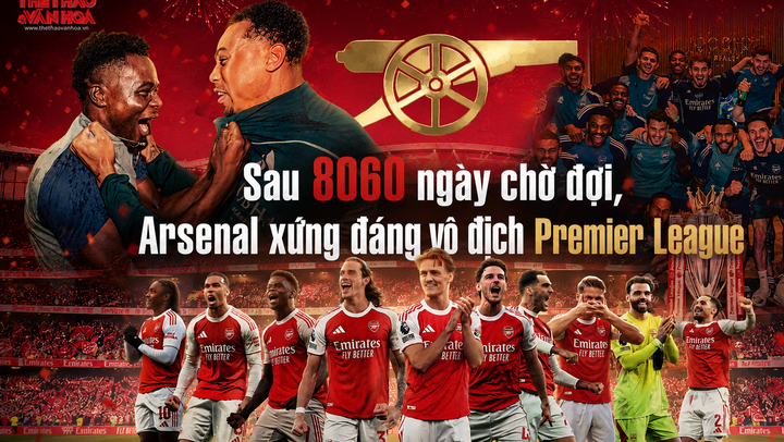 Sau 8.060 ngày chờ đợi, Arsenal xứng đáng vô địch Premier League