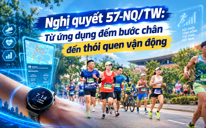 Nghị quyết 57-NQ/TW: Từ ứng dụng đếm bước chân đến thói quen vận động
