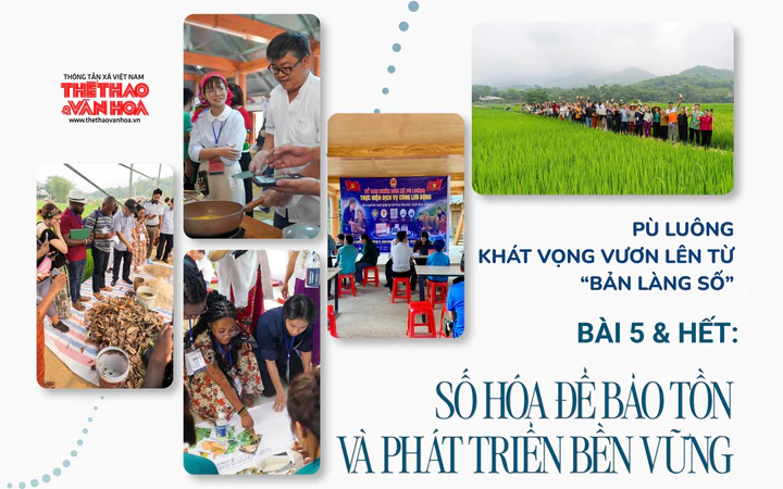 Pù Luông - Khát vọng vươn lên từ "bản làng số" - Bài 5 & Hết: Số hóa để bảo tồn và phát triển bền vững