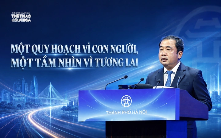 Một quy hoạch vì con người, một tầm nhìn vì tương lai