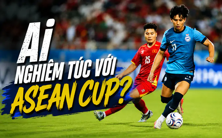 Ai nghiêm túc với ASEAN Cup?