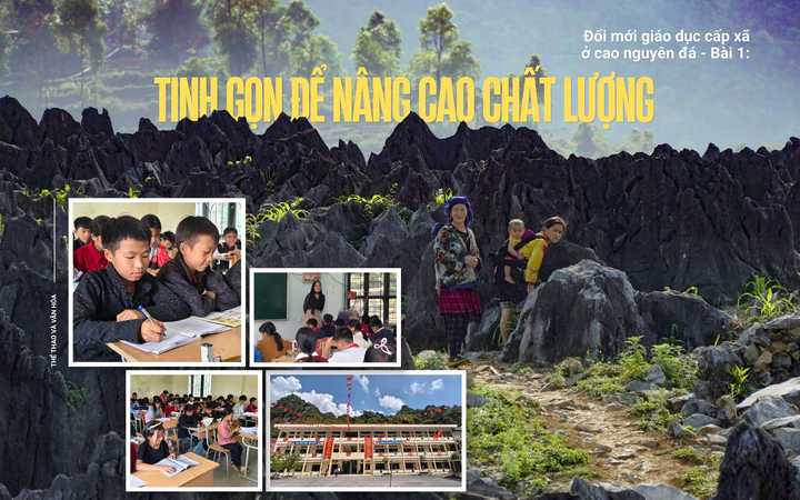 Đổi mới giáo dục cấp xã ở cao nguyên đá: Tinh gọn để nâng cao chất lượng