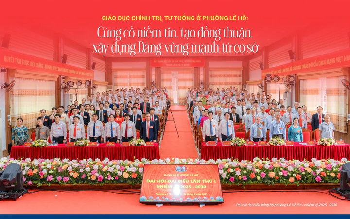 Giáo dục chính trị, tư tưởng ở phường Lê Hồ: Củng cố niềm tin, tạo đồng thuận, xây dựng Đảng vững mạnh từ cơ sở