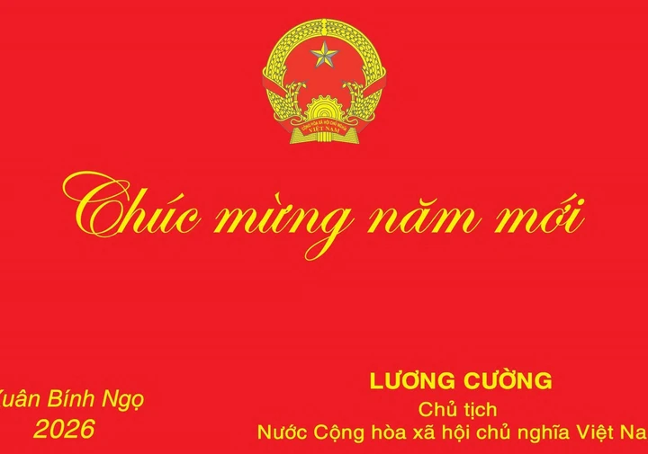 Thiệp chúc mừng năm mới 2026 của Chủ tịch nước Lương Cường