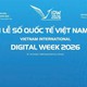 Tuần lễ Số Quốc tế Việt Nam 2026: Quản trị AI, Kiến tạo chuyển đổi AI