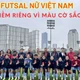 Tết xa nhà và giấc mơ giữ ngôi hậu: Futsal nữ Việt Nam gác niềm riêng vì màu cờ sắc áo