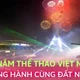 80 năm thể thao Việt Nam đồng hành cùng đất nước