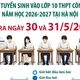 Kỳ thi vào lớp 10 tại Hà Nội diễn ra ngày 30 và 31/5/2026