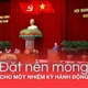 Đặt nền móng cho một nhiệm kỳ hành động