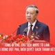 Tổng Bí thư, Chủ tịch nước Tô Lâm: HÀNH ĐỘNG ĐỘT PHÁ, BIẾN QUYẾT SÁCH THÀNH KẾT QUẢ