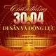 Chiến thắng 30/4: Di sản và động lực