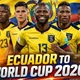 Đường tới World Cup 2026: Đội tuyển Ecuador