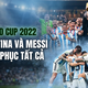 World Cup trong tôi: Tuyển Argentina và Messi chinh phục tất cả trên đất Qatar