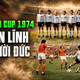 World Cup trong tôi: Bản lĩnh người Đức