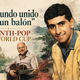 Lịch sử World Cup qua lăng kính âm nhạc: "El mundo unido por un balón" - Khi synth-pop đi qua World Cup