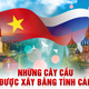 Những cây cầu được xây bằng tình cảm