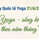 Ngày Quốc tế Yoga 21/6/2026: "Yoga - sống khỏe theo năm tháng"