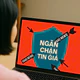 Quy trình xử lý tin giả, tin sai sự thật