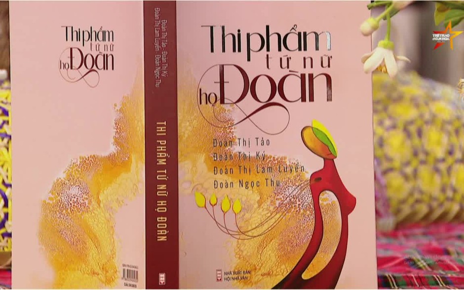 'Thi phẩm Tứ nữ họ Đoàn': Bốn phong cách khác biệt – Một con đường thi ca lấp lánh yêu thương
